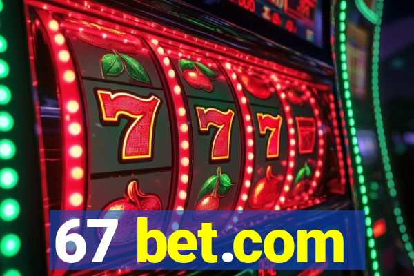 67 bet.com